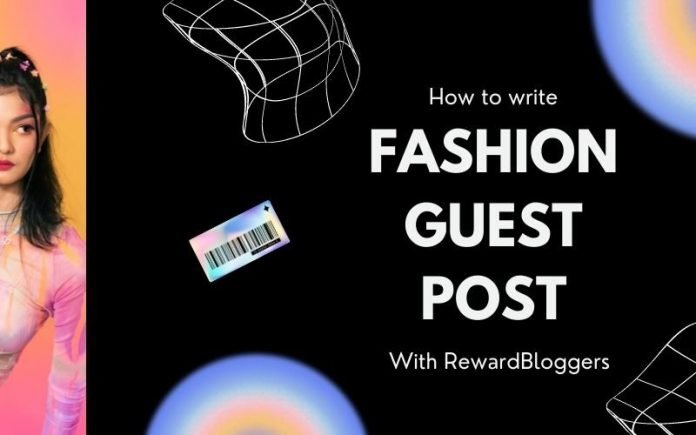 High-Quality Fashion Blog Guest Post