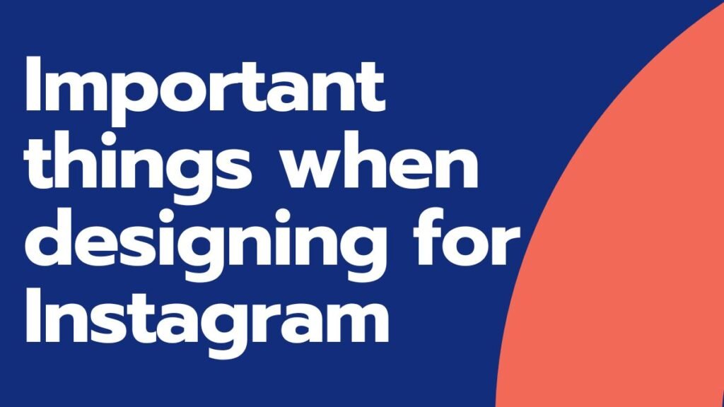 Important things when designing for Instagram