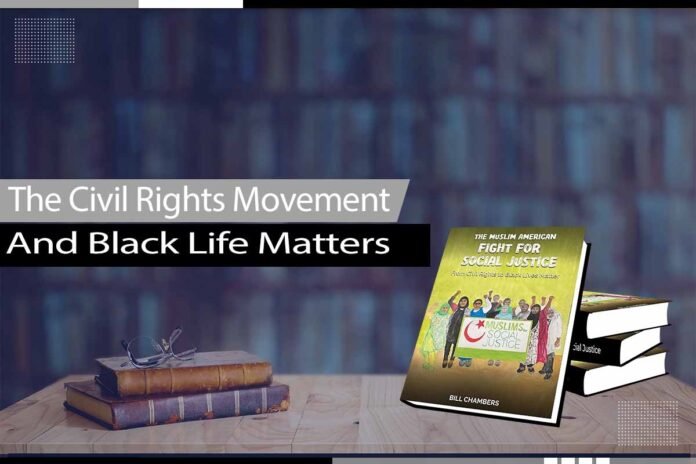The Civil Rights Movement And Black Life Matters