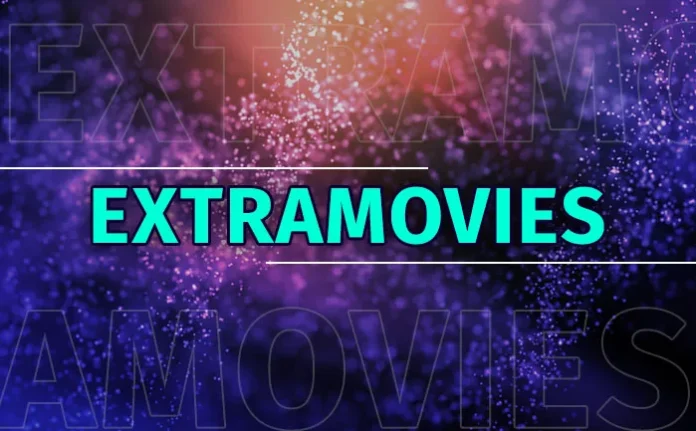 ExtraMovies: A Discussion on ExtraMovies Application