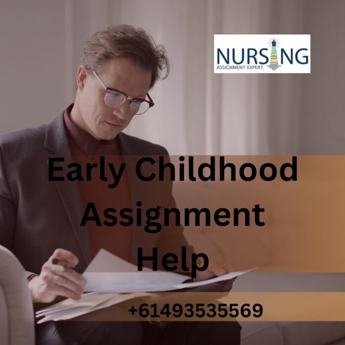 Early Childhood Assignment Help