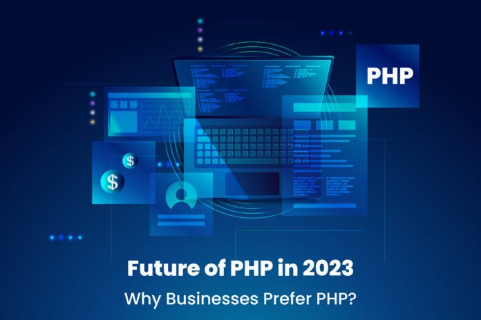 Future of PHP - Why Businesses Prefer PHP
