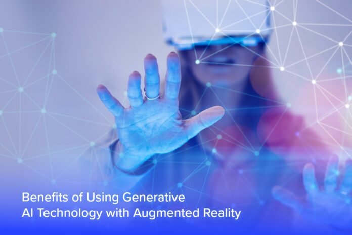 Benefits of Using Generative AI Technology with Augmented Reality