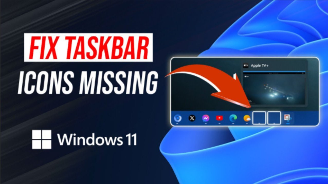 Fix Windows 11 Taskbar Icons Missing After Update: A Complete Step-by-Step Guide